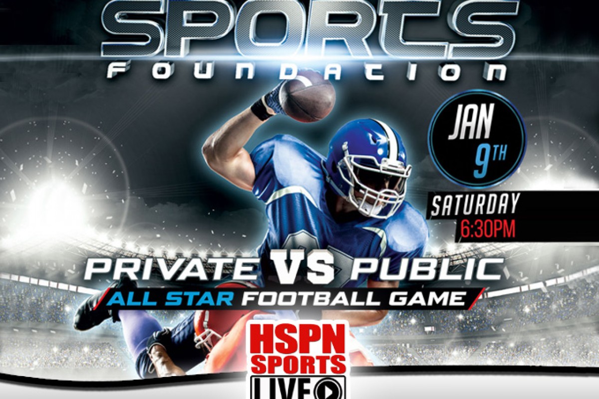 Private vs Public All Star Football Game – Live On HSPN SPORTS