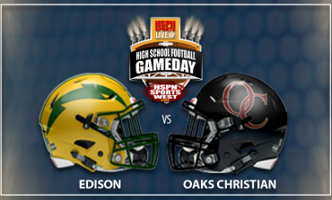 HSPN WEST FEATURES - OAKS CHRISTIAN VS EDISON 'GAME OF THE WEEK' IN CALIFORNIA