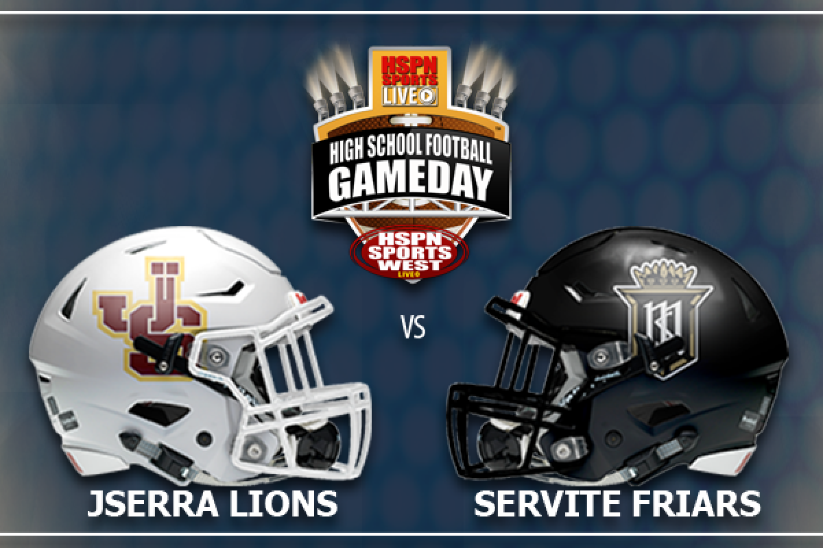 HSPN West California – Featured ‘Game of the Week’: JSerra vs Servite