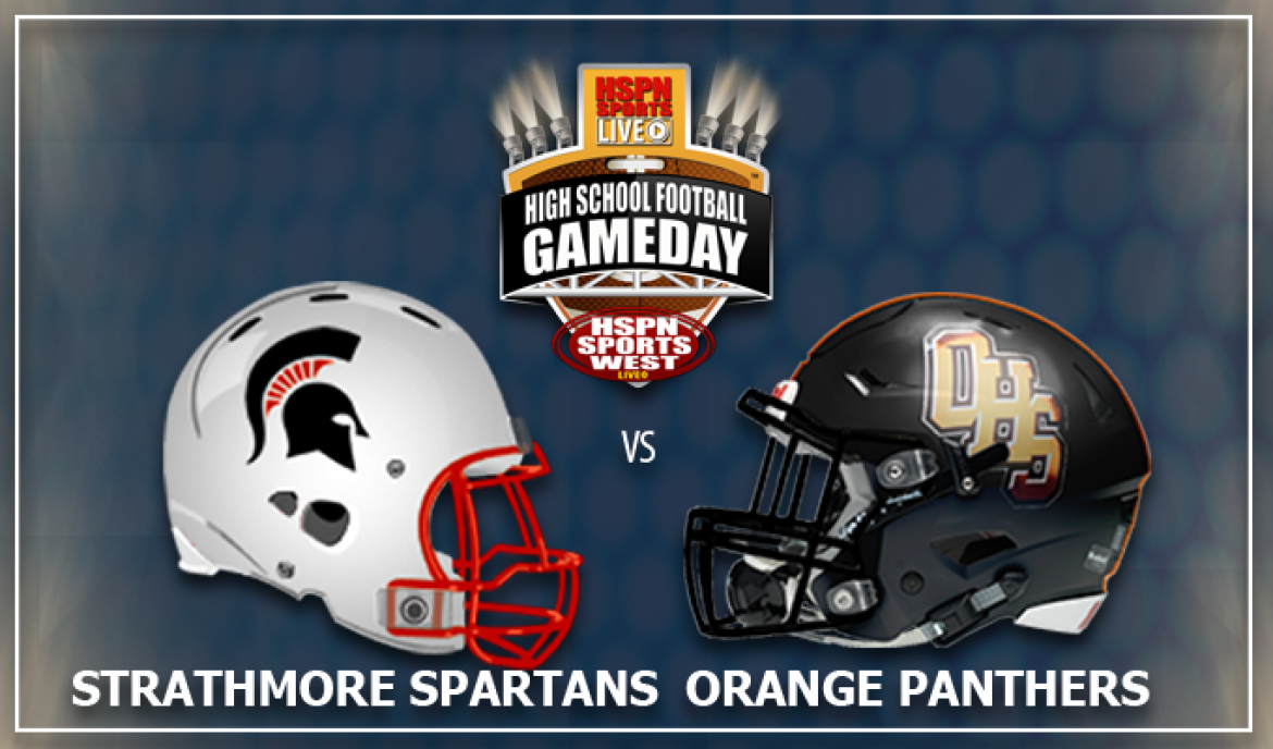 Orange High Set to Meet Strathmore [Bakersfield] in California [CIF] 6AA State Championship Bowl Saturday Night
